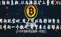   T P钱包矿工费用为何如此